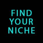 Find Your Niche